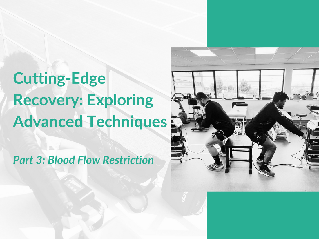 Cutting Edge Recovery: Exploring Advanced Techniques Part 3: Blood Flow Restriction